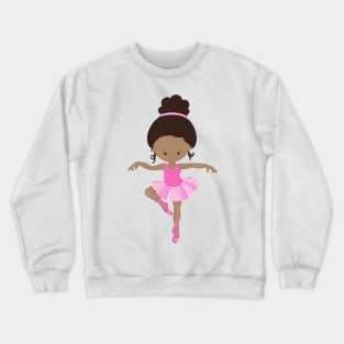 African American Ballerina, Ballet Girl, Pink Tutu Crewneck Sweatshirt